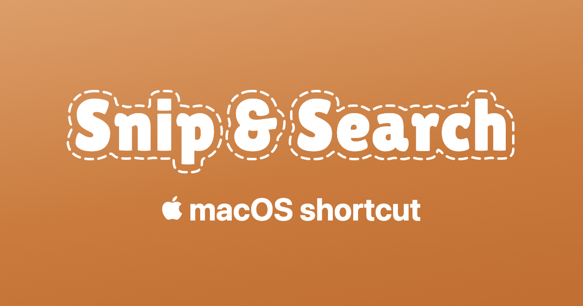 Snip & Search — take a Mac screenshot and search it on Google Images