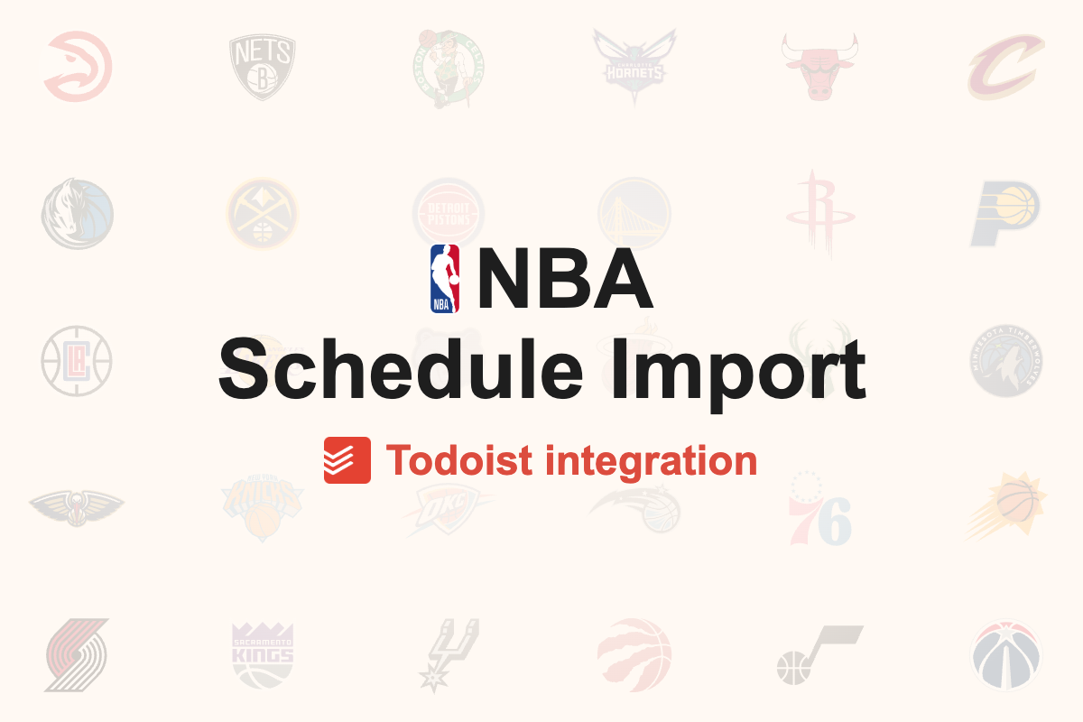 NBA Schedule Import — create Todoist tasks for your favorite NBA team's games